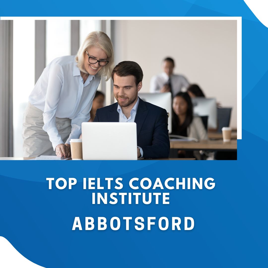 Top IELTS Coaching Institute in Abbotsford
